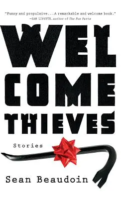 Bun venit hoților - Welcome Thieves
