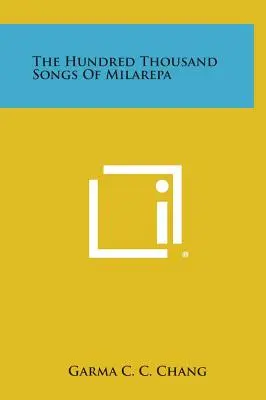 Cele o sută de mii de cântece ale lui Milarepa - The Hundred Thousand Songs of Milarepa