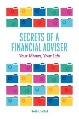 Secretele unui consilier financiar - Banii tăi, viața ta - Secrets of a Financial Adviser - Your Money, Your Life