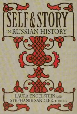 Sinele și povestea în istoria rusă: Rasă și sex în liberalismul american, 1930-1965 - Self and Story in Russian History: Race and Sex in American Liberalism, 1930-1965