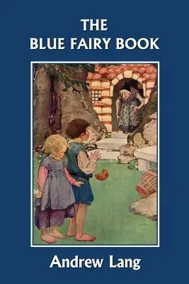 Cartea zânelor albastre (Clasicii de ieri) - The Blue Fairy Book (Yesterday's Classics)