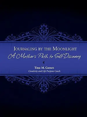 Jurnalul la lumina lunii: Calea unei mame către descoperirea de sine - Journaling by the Moonlight: A Mother's Path to Self-Discovery