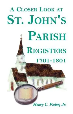 O privire mai atentă la registrele parohiei St. John [comitatul Baltimore, Maryland], 1701-1801 - A Closer Look at St. John's Parish Registers [Baltimore County, Maryland], 1701-1801