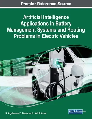 Aplicații ale inteligenței artificiale în sistemele de gestionare a bateriilor și probleme de rutare în vehiculele electrice - Artificial Intelligence Applications in Battery Management Systems and Routing Problems in Electric Vehicles