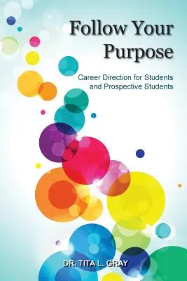 Urmează-ți scopul: Orientarea în carieră pentru studenți și viitori studenți - Follow Your Purpose: Career Direction for Students and Prospective Students