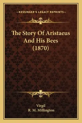 Povestea lui Aristaeus și a albinelor sale (1870) - The Story Of Aristaeus And His Bees (1870)