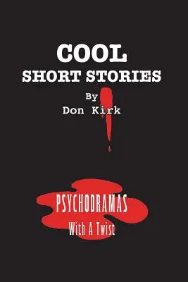 Cool Short Stories: Psihodrame cu o întorsătură - Cool Short Stories: Psychodramas With A Twist