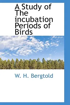 Un studiu al perioadelor de incubație ale păsărilor - A Study of the Incubation Periods of Birds