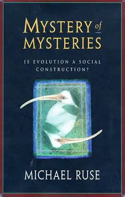 Misterul misterelor: Este evoluția o construcție socială? - Mystery of Mysteries: Is Evolution a Social Construction?