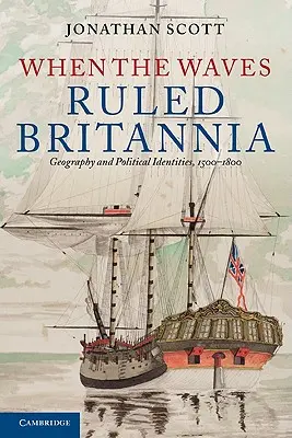 Când valurile conduceau Britannia - When the Waves Ruled Britannia