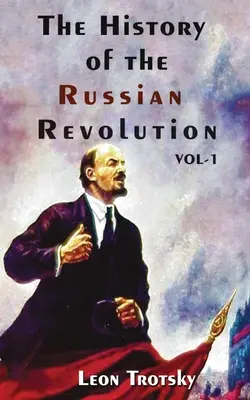 Istoria revoluției ruse volumul I - The History of The Russian Revolution Volume-I