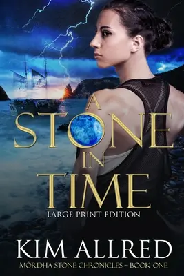 O piatră în timp Large Print - A Stone in Time Large Print