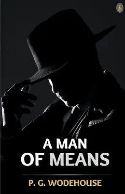 A Man Of Means