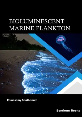 Planctonul marin bioluminescent - Bioluminescent Marine Plankton
