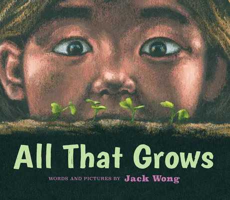 Tot ce crește - All That Grows