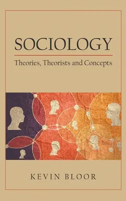 Sociologie: Teorii, teoreticieni și concepte - Sociology: Theories, Theorists and Concepts