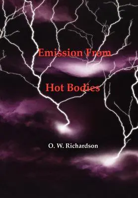 Emisia (termoionică) de la corpurile fierbinți - (Thermionic) Emission From Hot Bodies