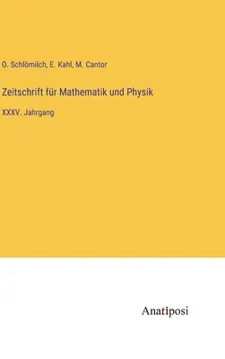 Journal of Mathematics and Physics: volumul XXXV - Zeitschrift fr Mathematik und Physik: XXXV. Jahrgang