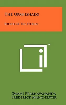 Upanishadele: Respirația Eternului - The Upanishads: Breath Of The Eternal