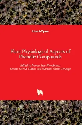 Aspecte fiziologice vegetale ale compușilor fenolici - Plant Physiological Aspects of Phenolic Compounds