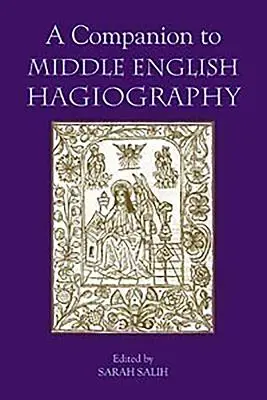Un tovarăș al Hagiografiei din engleza medie - A Companion to Middle English Hagiography