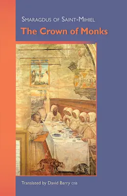 The Crown of Monks (Coroana călugărilor): Volumul 245 - The Crown of Monks: Volume 245