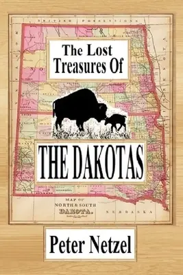 Comorile pierdute din Dakotas - The Lost Treasures Of The Dakotas