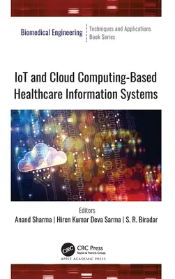 IoT și sisteme informatice de sănătate bazate pe cloud computing - IoT and Cloud Computing-Based Healthcare Information Systems
