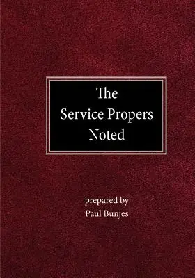 Proverbele de slujbă notate - The Service Propers Noted