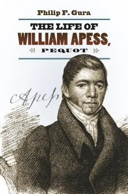 Viața lui William Apess, Pequot - The Life of William Apess, Pequot
