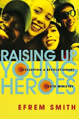 Ridicarea tinerilor eroi - Raising Up Young Heroes