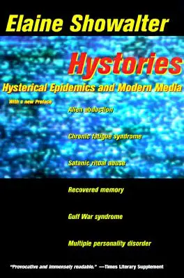 Hystories: Epidemiile isterice și mass-media moderne - Hystories: Hysterical Epidemics and Modern Media