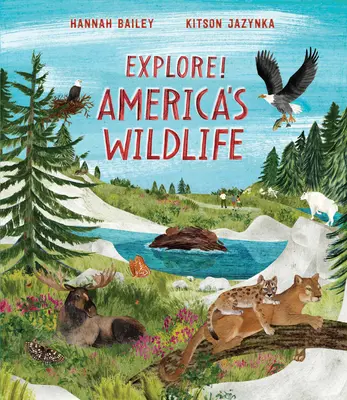 Explorați! Animalele sălbatice ale Americii - Explore! America's Wildlife