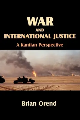 Război și justiție internațională. o perspectivă kantiană - War and International Justice. a Kantian Perspective