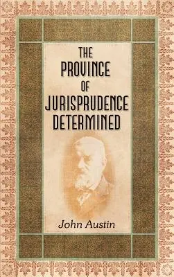 Determinarea provinciei de jurisprudență - The Province of Jurisprudence Determined