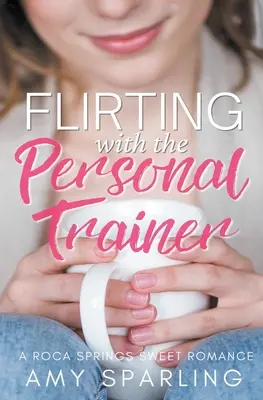 Flirtând cu antrenorul personal - Flirting with the Personal Trainer