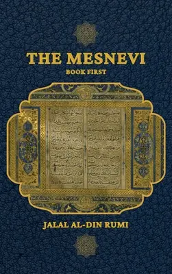 The Mesnevi: Cartea întâi - The Mesnevi: Book First
