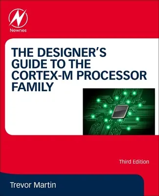 Ghidul proiectantului pentru familia de procesoare Cortex-M - The Designer's Guide to the Cortex-M Processor Family