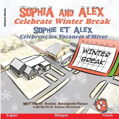 Sophia și Alex sărbătoresc vacanța de iarnă: Sophia și Alex sărbătoresc vacanța de iarnă - Sophia and Alex Celebrate Winter Break: Sophia et Alex Clbrent les Vacances d'Hiver