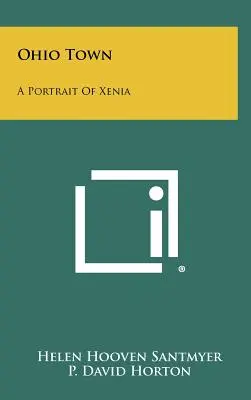 Orașul Ohio: Un portret al orașului Xenia - Ohio Town: A Portrait Of Xenia