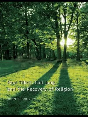 Paul Tillich, Carl Jung și recuperarea religiei - Paul Tillich, Carl Jung, and the Recovery of Religion