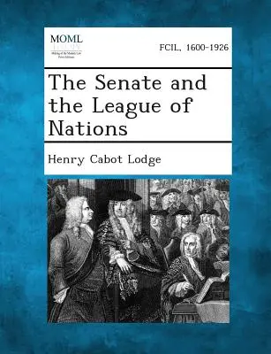 Senatul și Liga Națiunilor - The Senate and the League of Nations