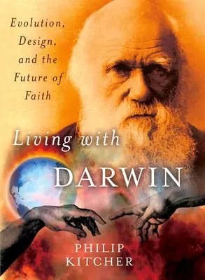 Trăind cu Darwin: Evoluție, design și viitorul credinței - Living with Darwin: Evolution, Design, and the Future of Faith