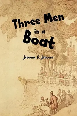 Trei bărbați într-o barcă - Three Men in a Boat