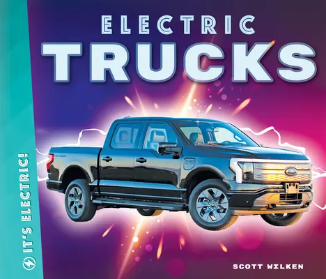 Camioane electrice - Electric Trucks