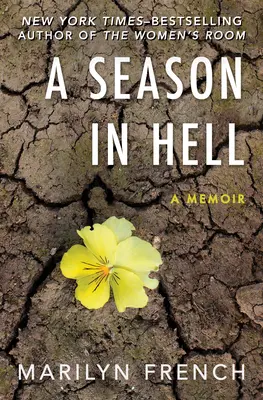 Un sezon în iad: A Memoir - A Season in Hell: A Memoir