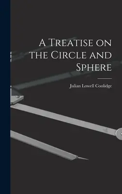 A Treatise on the Circle and Sphere (Tratat despre cerc și sferă) - A Treatise on the Circle and Sphere