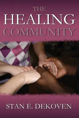 Comunitatea de vindecare - The Healing Community