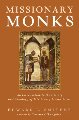 Călugării misionari - Missionary Monks