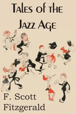 Povești din epoca jazzului - Tales of the Jazz Age